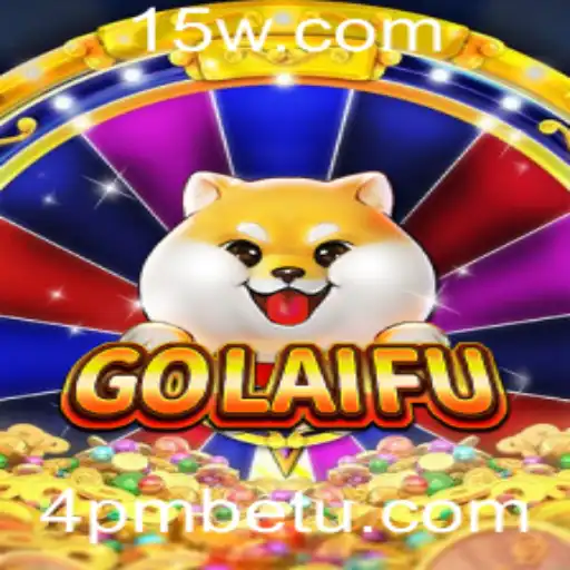 Descubra GoLaiFu: Um Jogo Inovador com 4pmbet